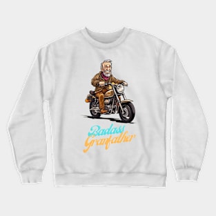 Badass Grandfather on a motorbike Crewneck Sweatshirt